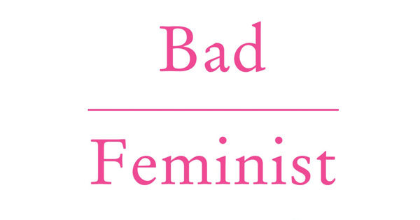 Thumbnail of Bad Feminist: Roxane Gay on the Complexities and Blind Spots of the Equality Movement